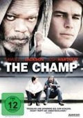 Cover-Bild zum Titel 'The Champ' von 'Michael Bortman, J. R. Moehringer, Allison Burnett, Larry Groupé'