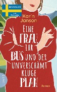 Cover-Bild zum Titel 'Eine Frau, ihr Bus und der unverschämt kluge Plan' von 'Karin Janson'