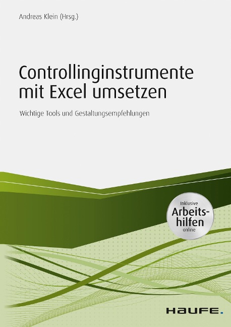Controllinginstrumente mit Excel umsetzen - inkl. Arbeitshilfen online - 