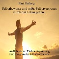 Cover-Bild zum Titel 'Selbstbewusst und voller Selbstvertrauen durch das Leben gehen.' von 'Paul Röhrig, Paul Röhrig'