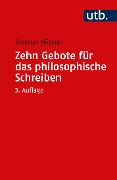 Cover-Bild zum Titel 'Zehn Gebote für das philosophische Schreiben' von 'Dietmar Hübner'
