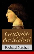 Geschichte der Malerei - Richard Muther