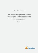 Cover-Bild zum Titel 'Das Erkenntnisproblem in der Philosophie und Wissenschaft der neueren Zeit' von 'Ernst Cassirer'
