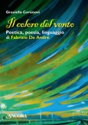 Cover-Bild zum Titel 'Il colore del vento. Poetica, poesia, linguaggio di Fabrizio De André' von 'Graziella Corsinovi'