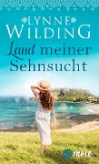 Land meiner Sehnsucht - Lynne Wilding