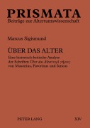 Cover-Bild zum Titel 'Über das Alter' von 'Markus Sigismund'