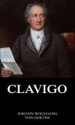 Cover-Bild zum Titel 'Clavigo' von 'Johann Wolfgang von Goethe'