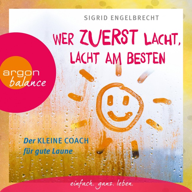 Wer zuerst lacht, lacht am besten - Sigrid Engelbrecht