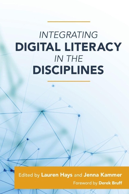 Integrating Digital Literacy in the Disciplines - 