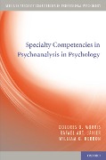 Cover-Bild zum Titel 'Specialty Competencies in Psychoanalysis in Psychology' von 'Dolores O. Morris, Rafael Art. Javier, William G. Herron'