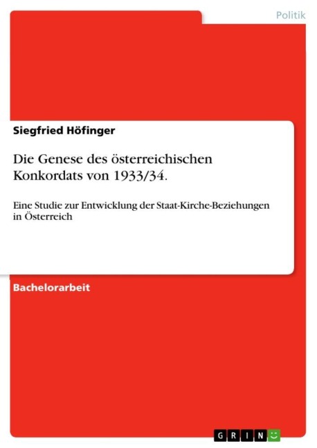Die Genese des österreichischen Konkordats von 1933/34. - Siegfried Höfinger