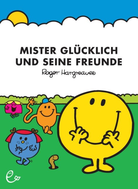 Mister Glücklich und seine Freunde - Roger Hargreaves