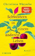 Cover-Bild zum Titel 'Schwestern in einem anderen Leben' von 'Christiane Wünsche'