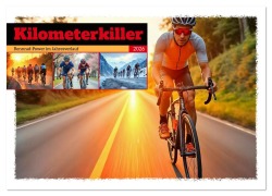 Cover-Bild zum Titel 'Kilometerkiller - Rennrad-Power im Jahresverlauf (Wandkalender 2026 DIN A4 quer), CALVENDO Monatskalender' von 'Fred Schimak'