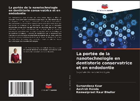 La portée de la nanotechnologie en dentisterie conservatrice et en endodontie - Sumandeep Kaur, Aashish Handa, Kanwalpreet Kaur Bhullar