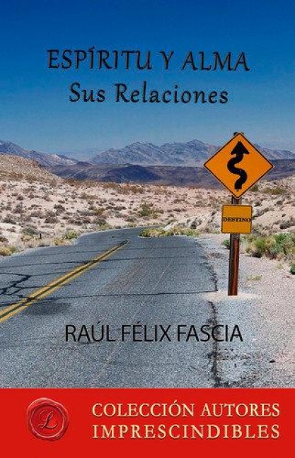 Espiritu y alma - Raul Felix Fascia