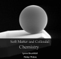 Soft Matter and Colloidal Chemistry - Lynne Mclane Brumfield