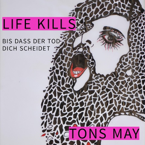Life Kills - Tons May