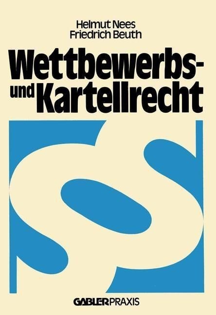 Wettbewerbs- und Kartellrecht - Helmut Nees