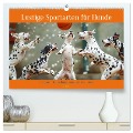Lustige Sportarten für Hunde (hochwertiger Premium Wandkalender 2025 DIN A2 quer), Kunstdruck in Hochglanz - Daniela Tapper