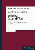 Cover-Bild zum Titel 'Recht als Brücke zwischen Ost und West' von ''