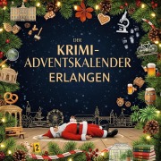 Cover-Bild zum Titel 'Der Krimi-Adventskalender Erlangen' von 'Eva Müller'