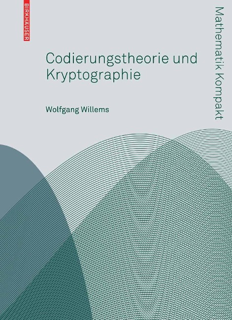 Codierungstheorie und Kryptographie - Wolfgang Willems