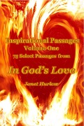 Inspirational Passages Volume One 75 Select Passages from In God's Love (Select Inspirational Passages from In God's Love, #1) - Janet Hurlow