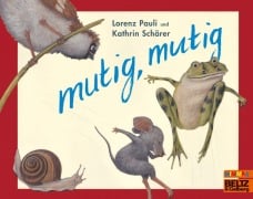 Cover-Bild zum Titel 'mutig, mutig' von 'Lorenz Pauli'