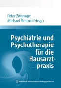 Cover-Bild zum Titel 'Psychiatrie und Psychotherapie für die Hausarztpraxis' von ''