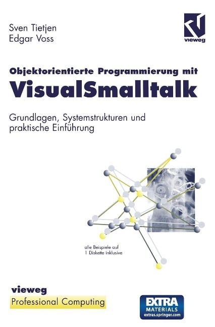 Objektorientierte Programmierung mit VisualSmalltalk - Edgar Voss