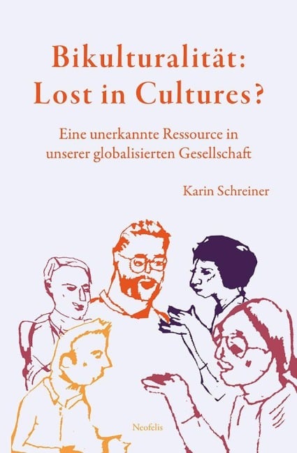 Bikulturalität: Lost in Cultures? - Karin Schreiner