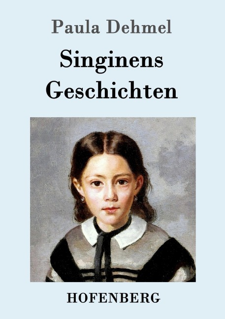 Singinens Geschichten - Paula Dehmel