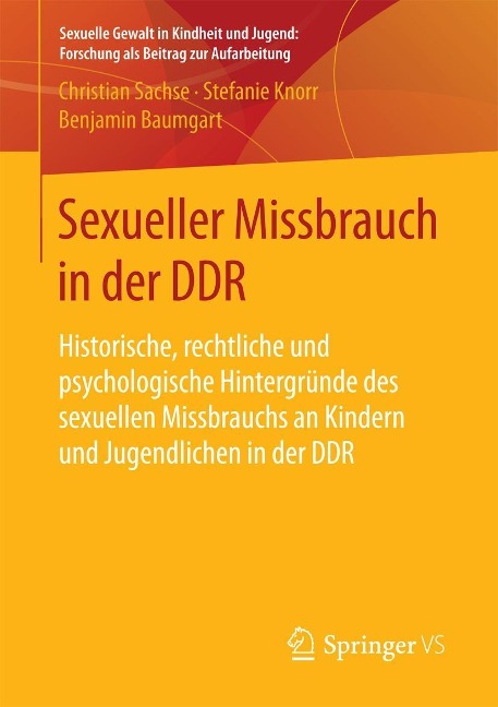 Sexueller Missbrauch in der DDR - Christian Sachse, Stefanie Knorr, Benjamin Baumgart