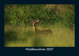 Cover-Bild zum Titel 'Waldbewohner 2027 Fotokalender DIN A5' von 'Tobias Schmitt, Kevin Heber'