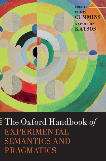 Oxford Handbook of Experimental Semantics and Pragmatics - 