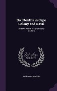 Cover-Bild zum Titel 'Six Months in Cape Colony and Natal' von 'John James Aubertin'