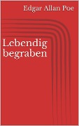 Cover-Bild zum Titel 'Lebendig begraben' von 'Edgar Allan Poe'