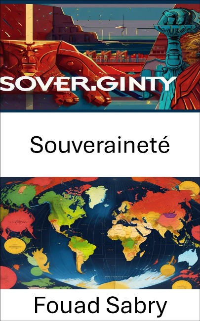 Souveraineté - Fouad Sabry