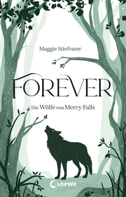 Forever (Die Wölfe von Mercy Falls, Band 3) - Maggie Stiefvater