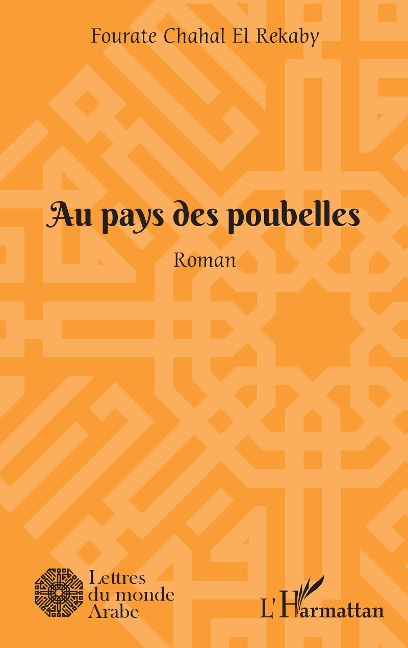 Au pays des poubelles - Chahal El Rekaby