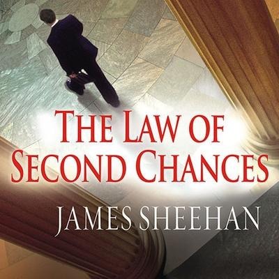The Law of Second Chances Lib/E - James Sheehan