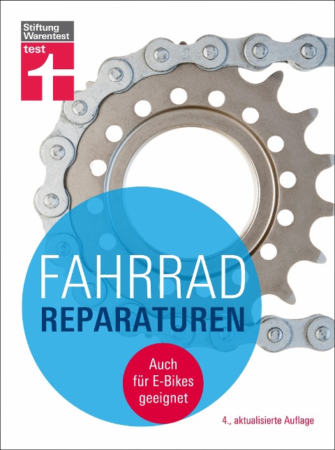 Fahrradreparaturen: Grundausstattung - Garantie- oder Gewährleistungszeit - auf Fehlersuche - Rahmen, Gabel, Federung, Lenker, Sattel und Bremsen - Ulf Hoffmann