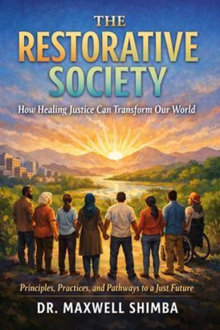 The Restorative Society - Maxwell Shimba