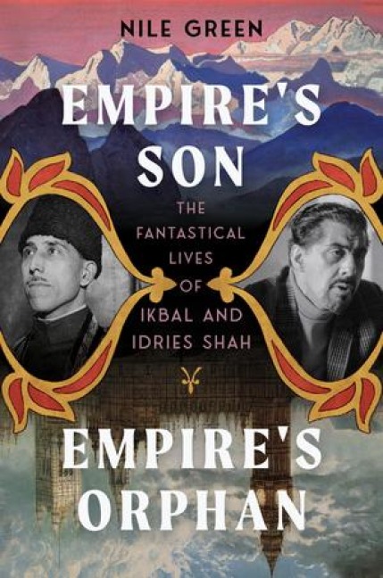 Empire's Son, Empire's Orphan - Nile Green