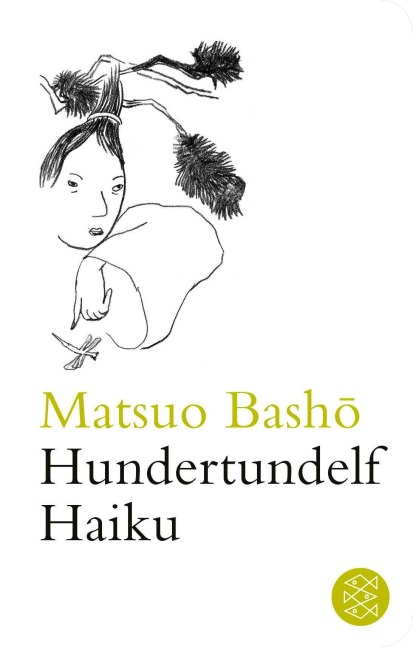 Hundertundelf Haiku - Matsuo Bashô
