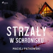 Cover-Bild zum Titel 'Strza¿y w schronisku' von 'Maciej Patkowski'