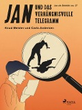 Cover-Bild zum Titel 'Jan und das verhängnisvolle Telegramm' von 'Carlo Andersen, Knud Meister'