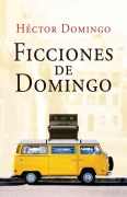 Cover-Bild zum Titel 'Ficciones de domingo' von 'Hector Domingo'