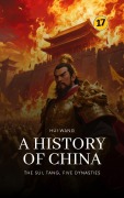 Cover-Bild zum Titel 'The Sui, Tang, Five Dynasties: A History of China' von 'Hui Wang'